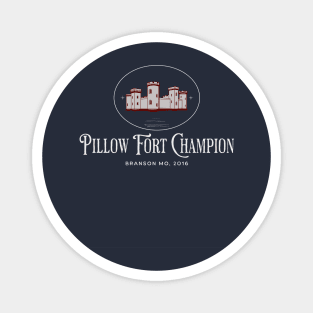 Pillow Fort Champion Magnet